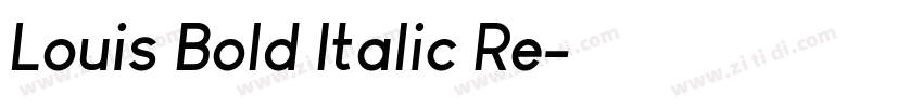 Louis Bold Italic Re字体转换